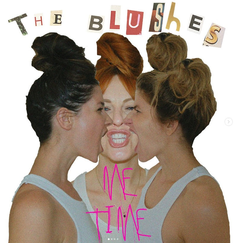 The Blushes - Me Time